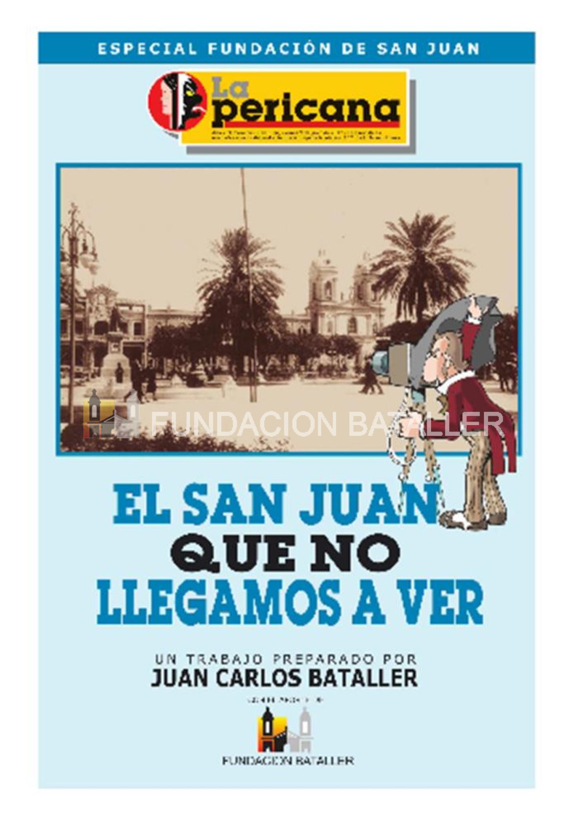 El San Juan que no llegamos a ver