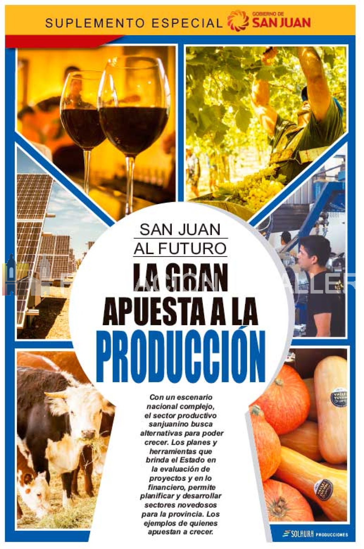 San Juan al futuro. La gran apuesta a la producción