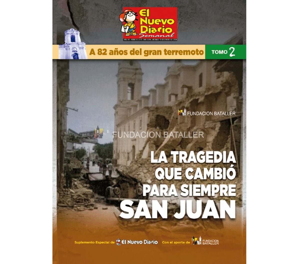 LA TRAGEDIA QUE CAMBIÓ PARA SIEMPRE SAN JUAN - Segunda Entrega