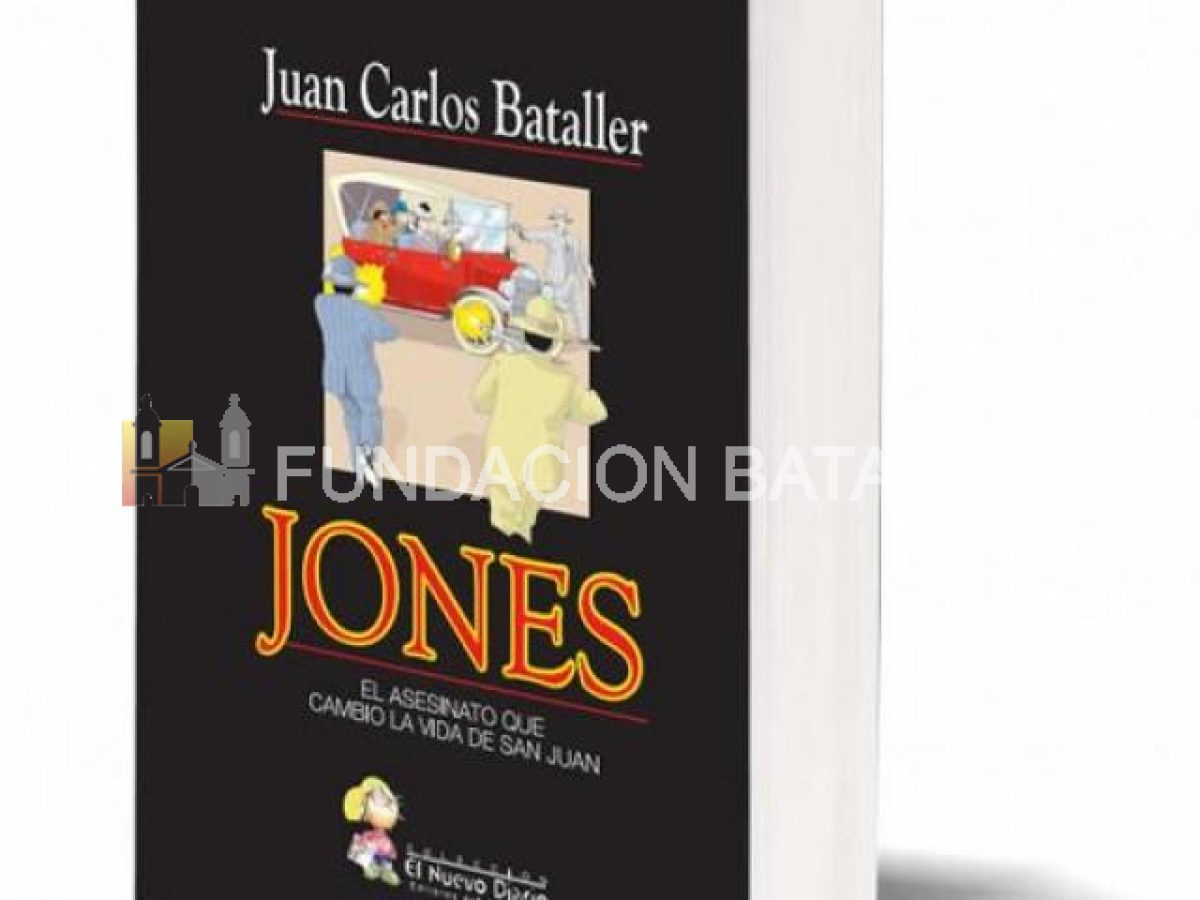 Jones, el asesinato que cambió la historia de San Juan
